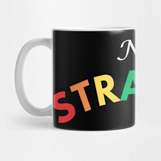 Not Straight Mug